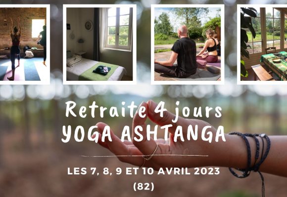 Retraite yoga Ashtanga Occitanie Toulouse Tarn et Garonne